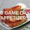 8 Appetizers You Should Make For Game Day